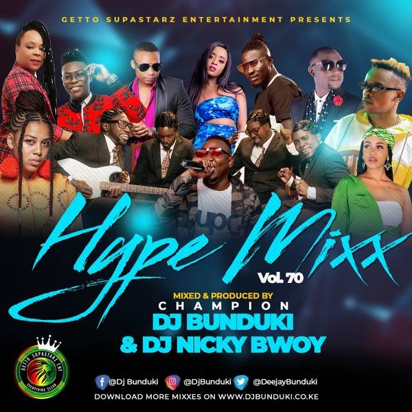 HYPE MIXX VOL 70 2020 DJ BUNDUKI X DJ NICKY BWOY (1:14:56)
