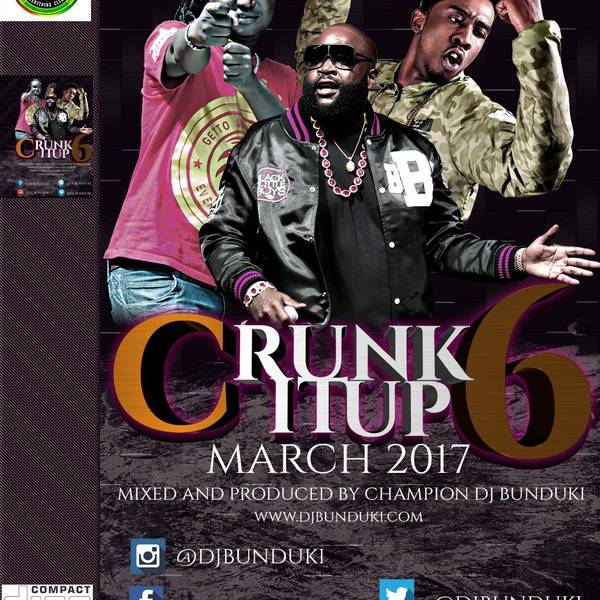 CRUNK IT UP 6 APRIL 2017 DJ BUNDUKI (1:12:16)