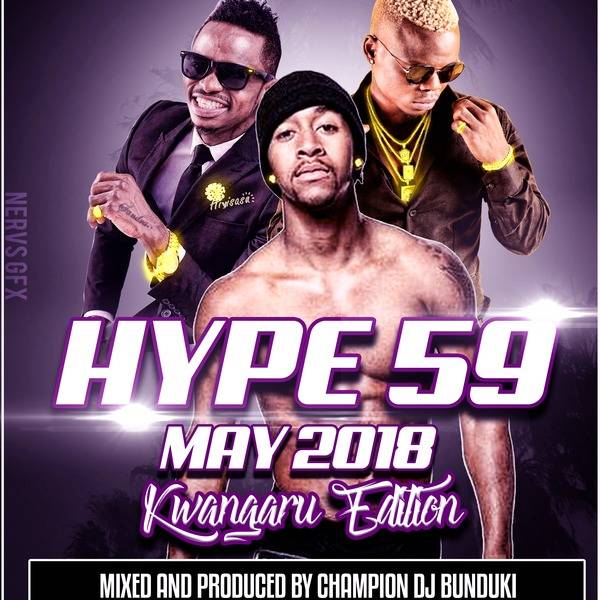 HYPE MIXX VOL 59 MAY 2018 DJ BUNDUKI (1:06:33)