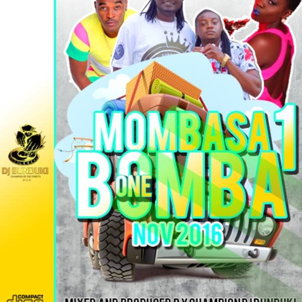 MOMBASA BOMBA 1 NOV 2016 DJ BUNDUKI (1:19:59)