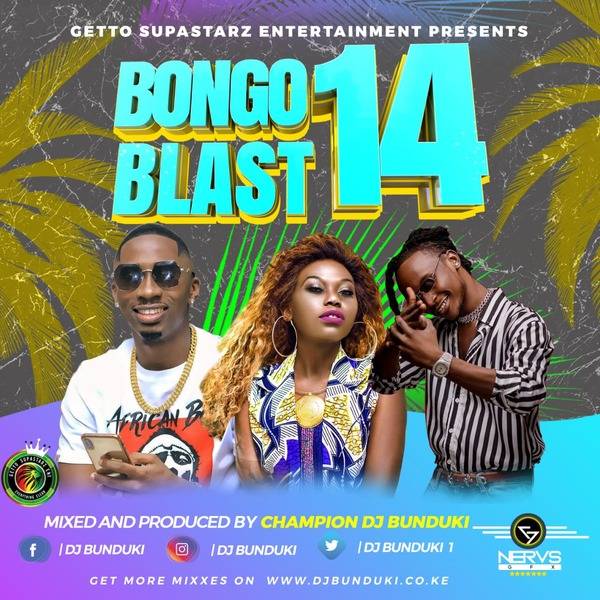 DJ BUNDUKI BONGO BLAST VOL 14 2020 (1:07:21)