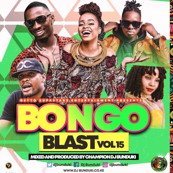 DJ BUNDUKI BONGO BLAST VOL 15 2021 (1:11:38)
