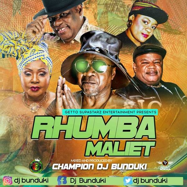 DJ BUNDUKI RHUMBA MALIET 2021 (7:22:05)