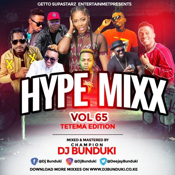 HYPE MIXX VOL 65 MARCH 2019 DJ BUNDUKI (1:07:48)