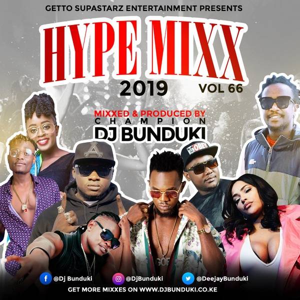 HYPE MIXX VOL 66 APRIL 2019 DJ BUNDUKI (1:12:13)