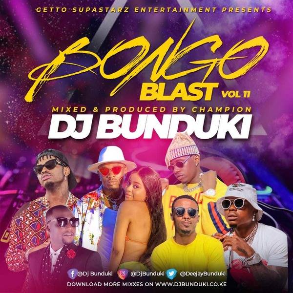 BONGO BLAST VOL 11 2020 DJ BUNDUKI (1:04:12)