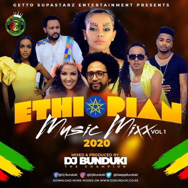 ETHIOPIAN MUSIC MIXX VOL 1 2020 DJ BUNDUKI (1:07:23)