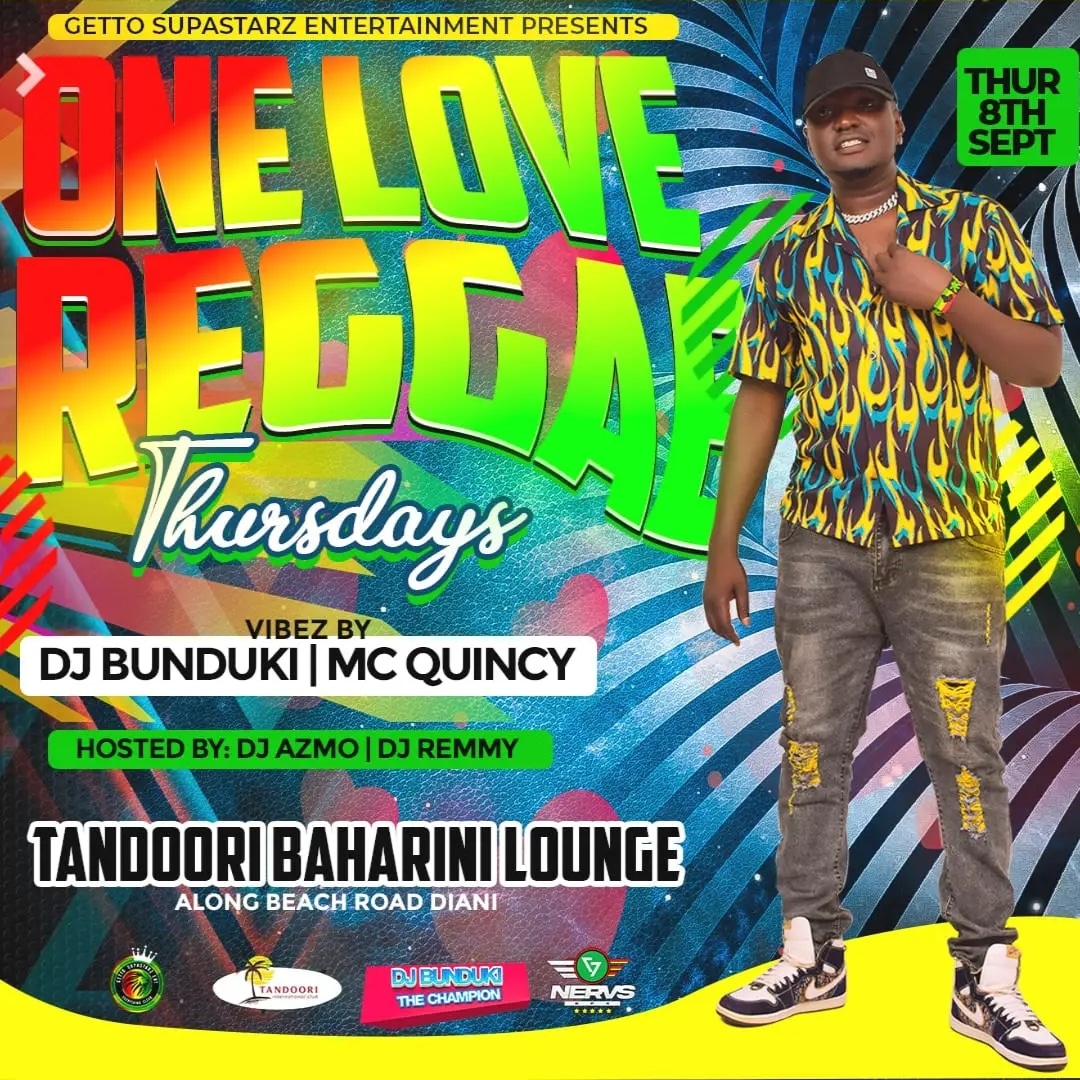 ONE LOVE REGGAE THURSDAYS @TANDOORI BAHARINI LOUNGE DIANI 8th Sept