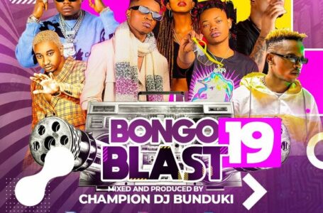 DJ BUNDUKI – BONGO BLAST VOL 19 2022