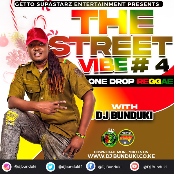 DJ BUNDUKI – THE STREET VIBE #4 ONE DROP REGGAE 2022