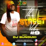 DJ BUNDUKI – THE STREET VIBE #9 ANGELA 2023
