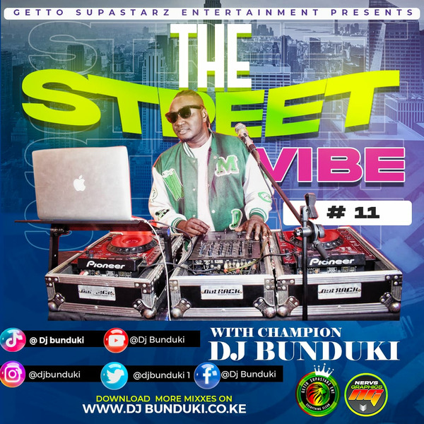DJ BUNDUKI – THE STREET VIBE #11 CRUNK IT UP 2023