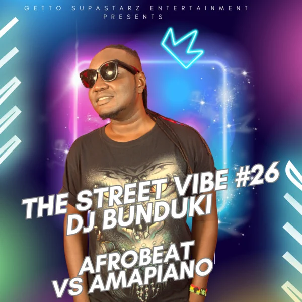 DJ BUNDUKI THE STREET VIBE #26 CLUB BANGERS 2023