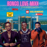 DJ BUNDUKI – THE STREET VIBE #52 2024 BONGO LOVE MIXX