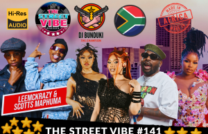 DJ BUNDUKI – THE STREET VIBE 141 AMAPIANO FIRE MIX 2026